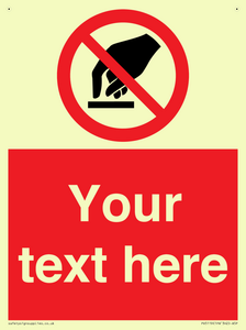 Custom Do Not Touch Sign